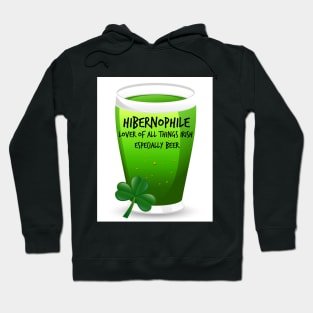 Hibernophile- Lover of all Things Irish Hoodie